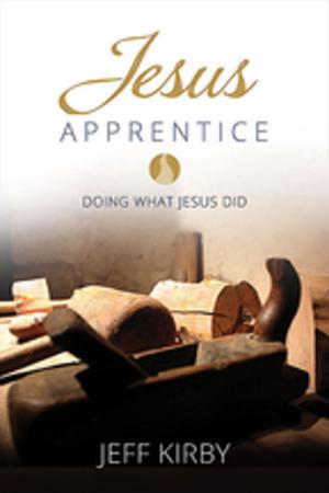 Cover of the book Jesus Apprentice by Adam Hamilton