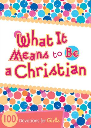 Cover of the book What It Means to Be a Christian by June Hines Moore