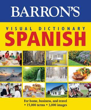 Cover of the book Barron's Visual Dictionary: Spanish: For Home, Business, and Travel by Murray Brombert, Melvin Gordon