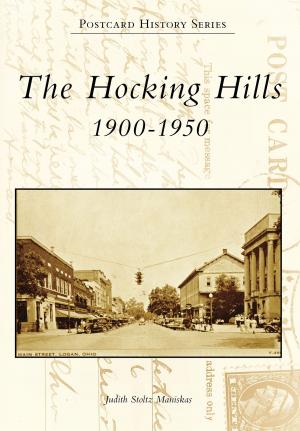 Cover of the book The Hocking Hills: 1900-1950 by Paul Burnett, Claudine Burnett