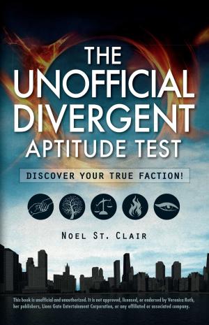 Cover of the book The Unofficial Divergent Aptitude Test by Rona B Subotnik