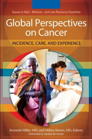 Book cover of Global Perspectives on Cancer: Incidence, Care, and Experience [2 volumes]