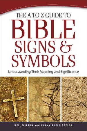 Cover of the book The A to Z Guide to Bible Signs and Symbols by Beverly Lewis