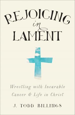 Book cover of Rejoicing in Lament