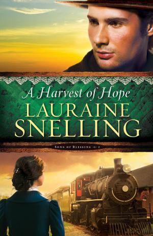 Cover of the book A Harvest of Hope (Song of Blessing Book #2) by Don Richardson