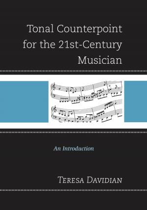 Cover of the book Tonal Counterpoint for the 21st-Century Musician by Dalibor Rohac
