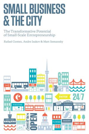 Cover of the book Small Business and the City by Judson Boyce Allen