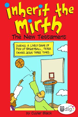 Cover of the book Inherit the Mirth: The New Testament by Melody Ross, Brave Girls Club