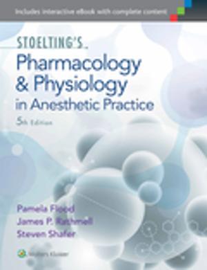 Cover of the book Stoelting's Pharmacology and Physiology in Anesthetic Practice by Jessica S. Coviello