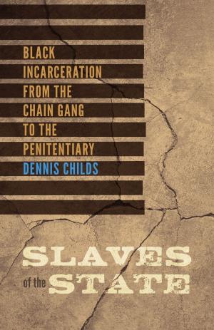 Cover of the book Slaves of the State by Kate Vieira