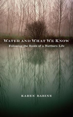 bigCover of the book Water and What We Know by 