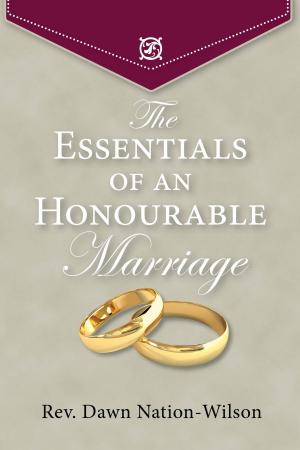 Cover of the book The Essentials Of An Honourable Marriage by Meredith Froese