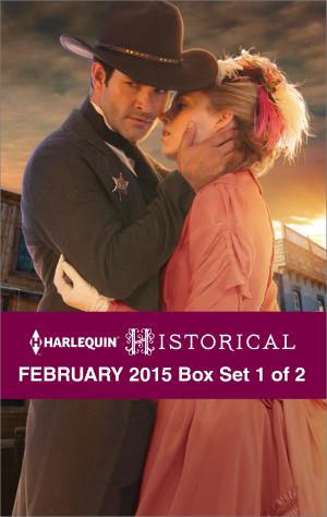 Book cover of Harlequin Historical February 2015 - Box Set 1 of 2