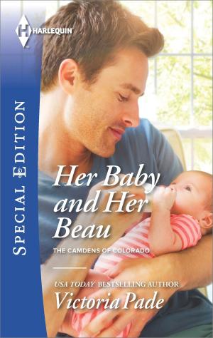 Cover of the book Her Baby and Her Beau by Jackie Ashenden, JC Harroway, Rebecca Hunter, Cara Lockwood