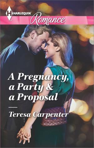 Cover of the book A Pregnancy, a Party & a Proposal by Kathy Zebert