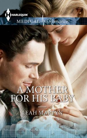 Cover of the book A Mother for His Baby by Jessica Lemmon