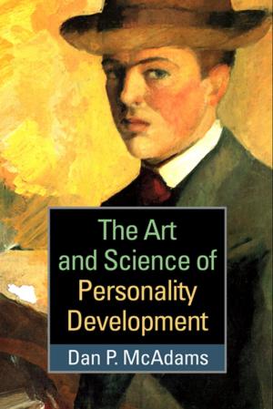 Cover of the book The Art and Science of Personality Development by Holly A. Tuokko, PhD, Colette M. Smart, PhD