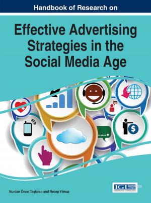 Cover of the book Handbook of Research on Effective Advertising Strategies in the Social Media Age by Benjamen Franklen Gussen