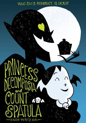 Cover of the book Princess Decomposia and Count Spatula by Bastien Vivès, Michaël Sanlaville, Balak