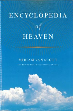 Cover of the book The Encyclopedia of Heaven by Jeff Wells