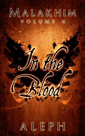 Book cover of Malakhim Volume 4: In the Blood