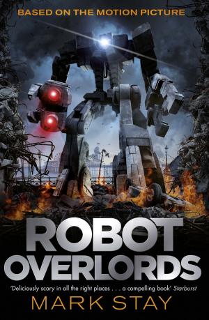 Cover of the book Robot Overlords by Andrew Pepper