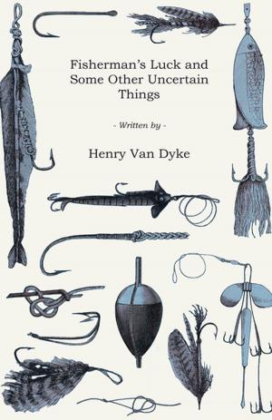 Cover of the book Fisherman's Luck and Some Other Uncertain Things by V. A. Carr