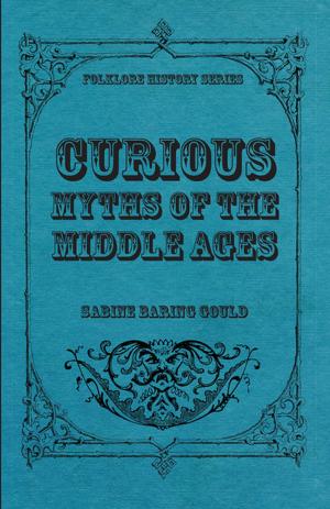 Cover of the book Curious Myths of the Middle Ages by Aleister Crowley