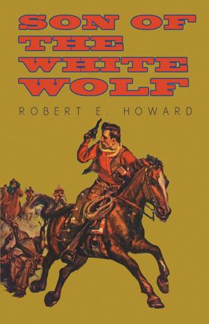 Cover of the book Son of the White Wolf by Monier Monier-Williams, Charles Eliot