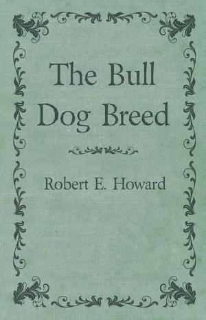 Cover of The Bull Dog Breed