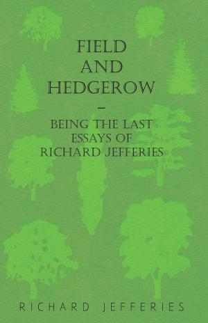Book cover of Field and Hedgerow - Being the Last Essays of Richard Jefferies