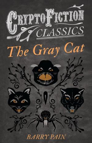 Book cover of The Gray Cat (Cryptofiction Classics - Weird Tales of Strange Creatures)