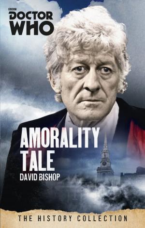 Cover of the book Doctor Who: Amorality Tale by Allegra Taylor