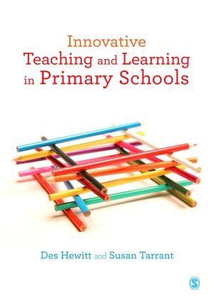 Cover of the book Innovative Teaching and Learning in Primary Schools by Professor Nigel Lockett, Catherine Wang, Dr. Richard Blundel