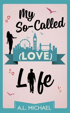 Cover of the book My So-Called (Love) Life by Helen Black