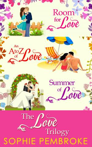 Cover of the book The Love Trilogy: Room For Love / An A To Z Of Love / Summer Of Love by Chris Curran