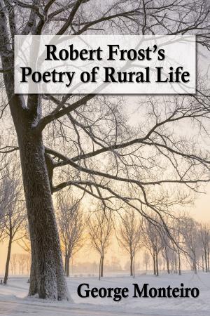 Cover of the book Robert Frost's Poetry of Rural Life by Darren Mooney