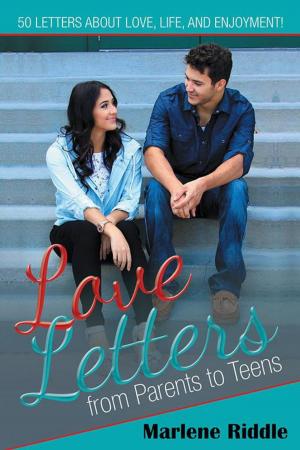 Cover of the book Love Letters from Parents to Teens by Edgar K. DeJean