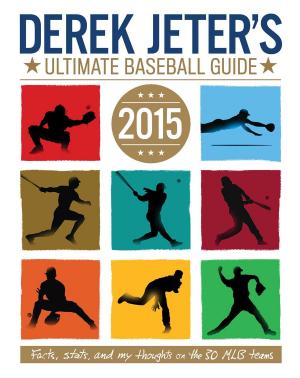 Cover of Derek Jeter's Ultimate Baseball Guide 2015