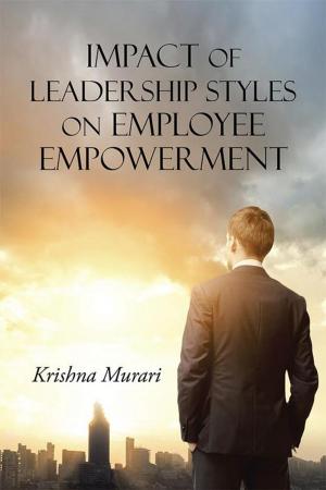 Cover of the book Impact of Leadership Styles on Employee Empowerment by Divyanjali Verma