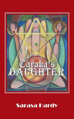 Cover of the book Caraka's Daughter by Tanvi Kesari Pasumarthy