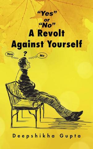 Cover of the book "Yes" or "No" a Revolt Against Yourself by Dr. Molly Joseph M.