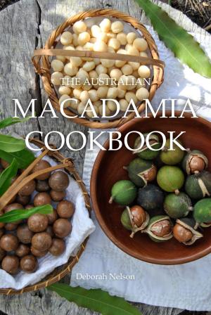 Cover of the book The Australian Macadamia Cookbook by Rosie Davis, Jamie Davis