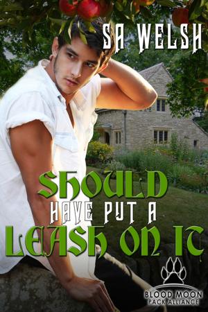 Cover of the book Should have Put a Leash On It by Renee Matthews