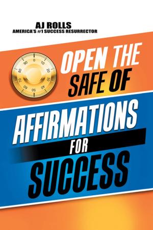 Book cover of Open the Safe of Affirmations for Success