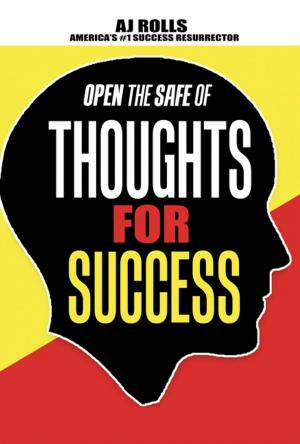 Cover of the book Open the Safe of Thoughts for Success by Emeni Tony Ned