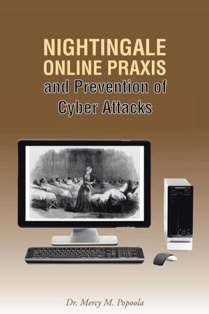 Cover of the book Nightingale Online Praxis and Prevention of Cyber Attacks by Tom Nowak, Julie Nowak