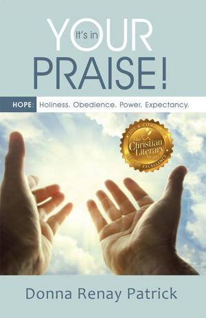 Cover of the book It’S in Your Praise! by Leah Chege