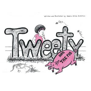 Cover of the book Tweety and the Pig by Richard J. 