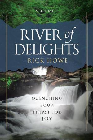 Cover of the book River of Delights, Volume 1 by Pastor Diann Love White